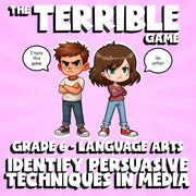 Identify Persuasive Techniques in Media THE TERRIBLE GAME - Grade 6 ELA Review
