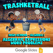 Algebraic Expressions Word Problems TRASHKETBALL Math Game - No Prep Algebra 1