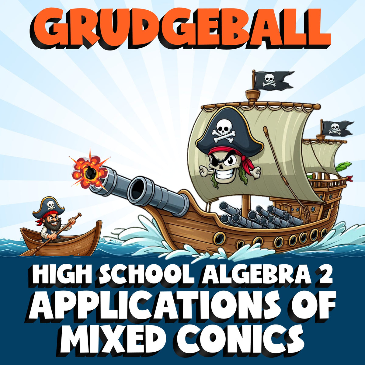 Applications of Mixed Conics GRUDGEBALL Math Game - No Prep Algebra 2 Review