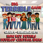 How Key Details Develop Central Ideas BIG TERRIBLE GAME - Grade 8 ELA Review