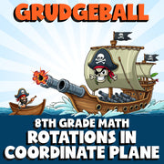 Rotations in Coordinate Plane GRUDGEBALL Math Game - No Prep Grade 8 Review