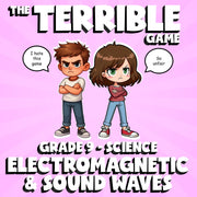 Electromagnetic & Sound Waves THE TERRIBLE GAME - No Prep Grade 9 Science Review