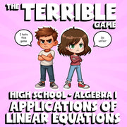 Applications of Linear Equations THE TERRIBLE GAME - No Prep Algebra 1 Review