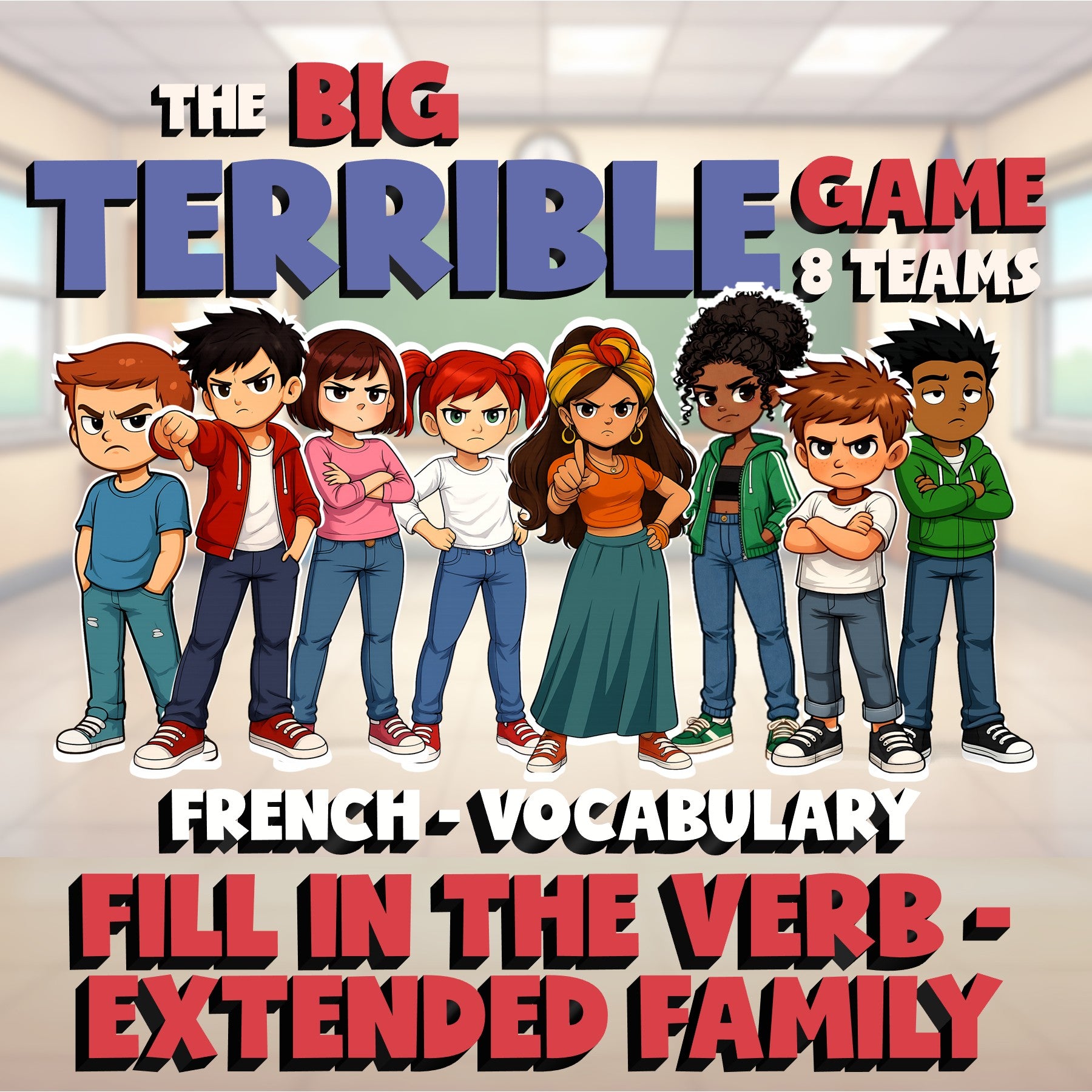 Fill In The Verb - Extended Family BIG TERRIBLE GAME - No Prep French Exercise