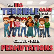 Permutations BIG TERRIBLE GAME - No Prep Grade 8 Math Review Activity