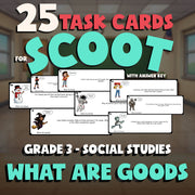 What Are Goods SCOOT TASK CARDS Socials Game - No Prep Grade 3 Review Activity