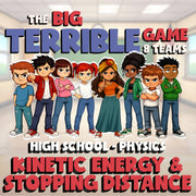 Kinetic Energy & Stopping Distance BIG TERRIBLE GAME - Physics Science Review