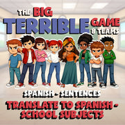 Translate to Spanish - School Subjects BIG TERRIBLE GAME - Spanish Exercise