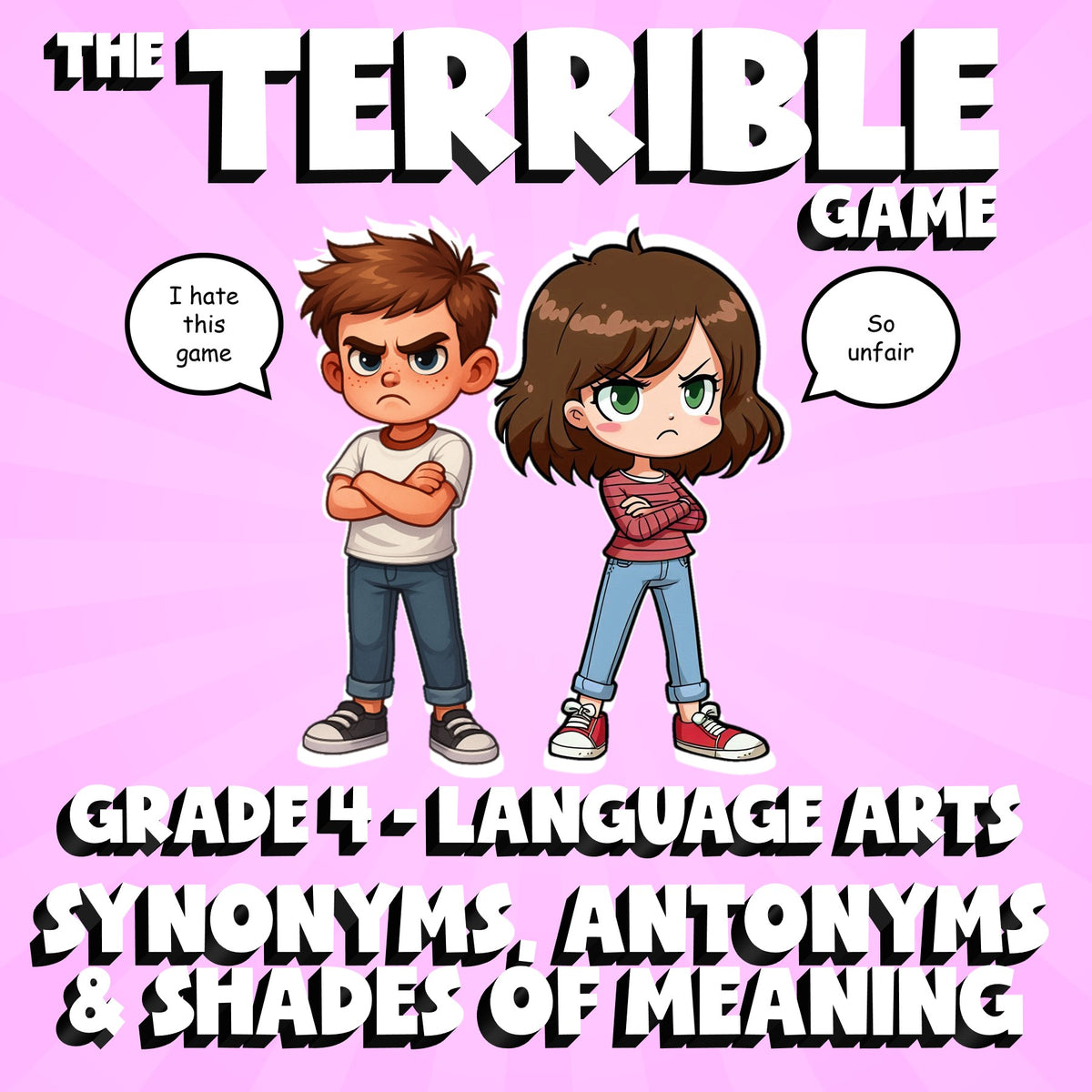 Synonyms, Antonyms & Shades of Meaning THE TERRIBLE GAME - Grade 4 ELA Review