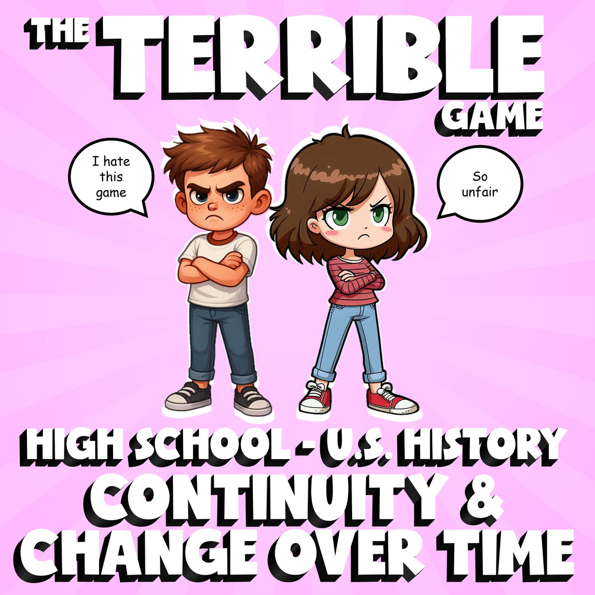 Continuity & Change Over Time THE TERRIBLE GAME - No Prep U.S. History Review