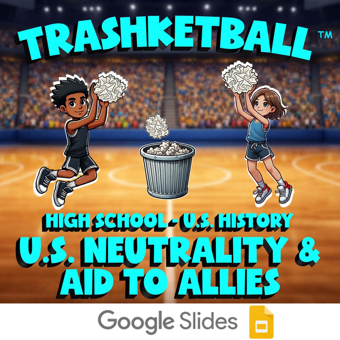 U.S. Neutrality & Aid to Allies TRASHKETBALL U.S. History Game - No Prep Review