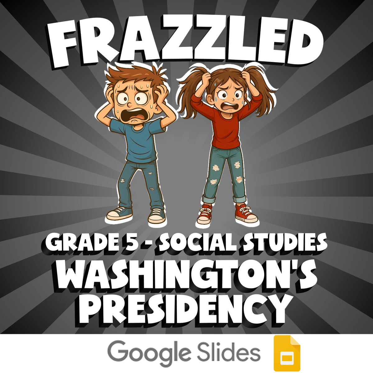 Washington’s Presidency FRAZZLED Socials Game - No Prep Grade 5 Review Activity