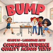 Comparing Evidence Quality Across Texts BUMP ELA Game - No Prep Grade 10 Review