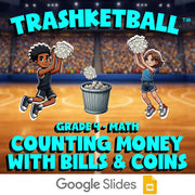 Counting Money with Bills & Coins TRASHKETBALL Math Game - No Prep Grade 4