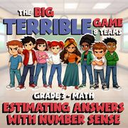 Estimating Answers with Number Sense BIG TERRIBLE GAME - Grade 3 Math Review