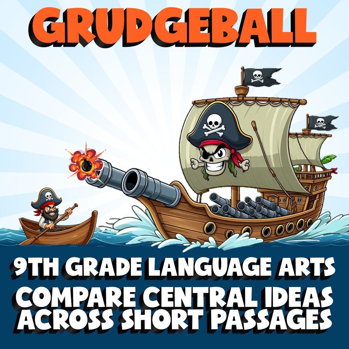 Compare Central Ideas Across Short Passages GRUDGEBALL ELA Game - Grade 9