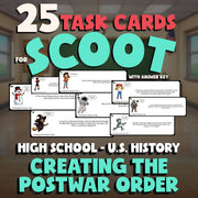 Creating the Postwar Order SCOOT TASK CARDS U.S. History Game - No Prep Review