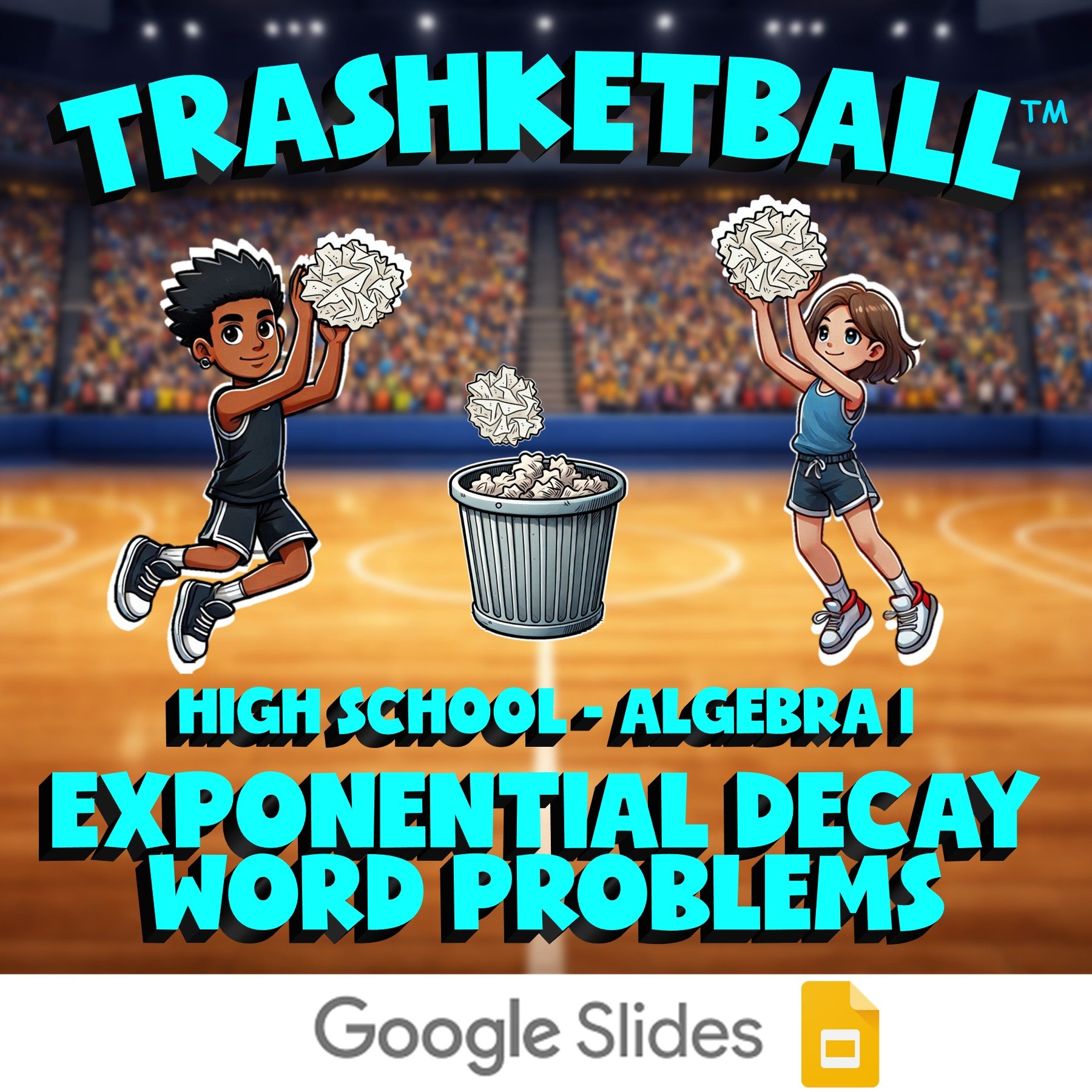 Exponential Decay Word Problems TRASHKETBALL Math Game - No Prep Algebra 1