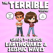 Earthquakes & Seismic Waves THE TERRIBLE GAME - No Prep Grade 7 Science Review