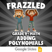 Adding Polynomials FRAZZLED Math Game - No Prep Grade 9 Review Activity