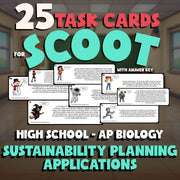Sustainability Planning Applications SCOOT TASK CARDS Science Game - AP Biology