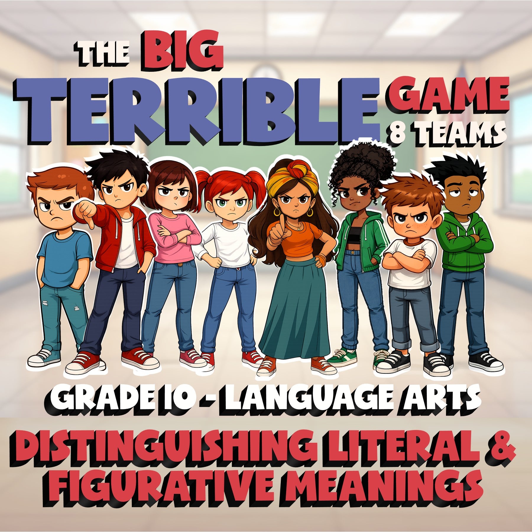 Distinguishing Literal & Figurative Meanings BIG TERRIBLE GAME - Grade 10 ELA