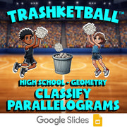 Classify Parallelograms TRASHKETBALL Math Game - No Prep Geometry Review