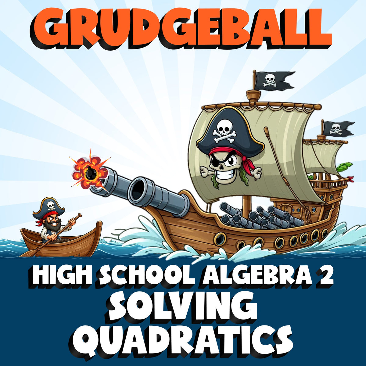 Solving Quadratics GRUDGEBALL Math Game - No Prep Algebra 2 Review Activity