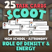 Role of Density & Energy SCOOT TASK CARDS Science Game - No Prep Astronomy