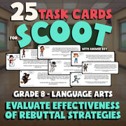 Evaluate Effectiveness of Rebuttal Strategies SCOOT TASK CARDS ELA Game Grade 8