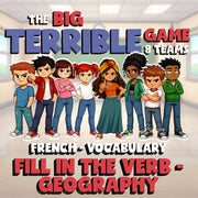 Fill In The Verb - Geography BIG TERRIBLE GAME - No Prep French Exercise