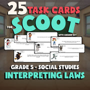 Interpreting Laws SCOOT TASK CARDS Socials Game - No Prep Grade 5 Review