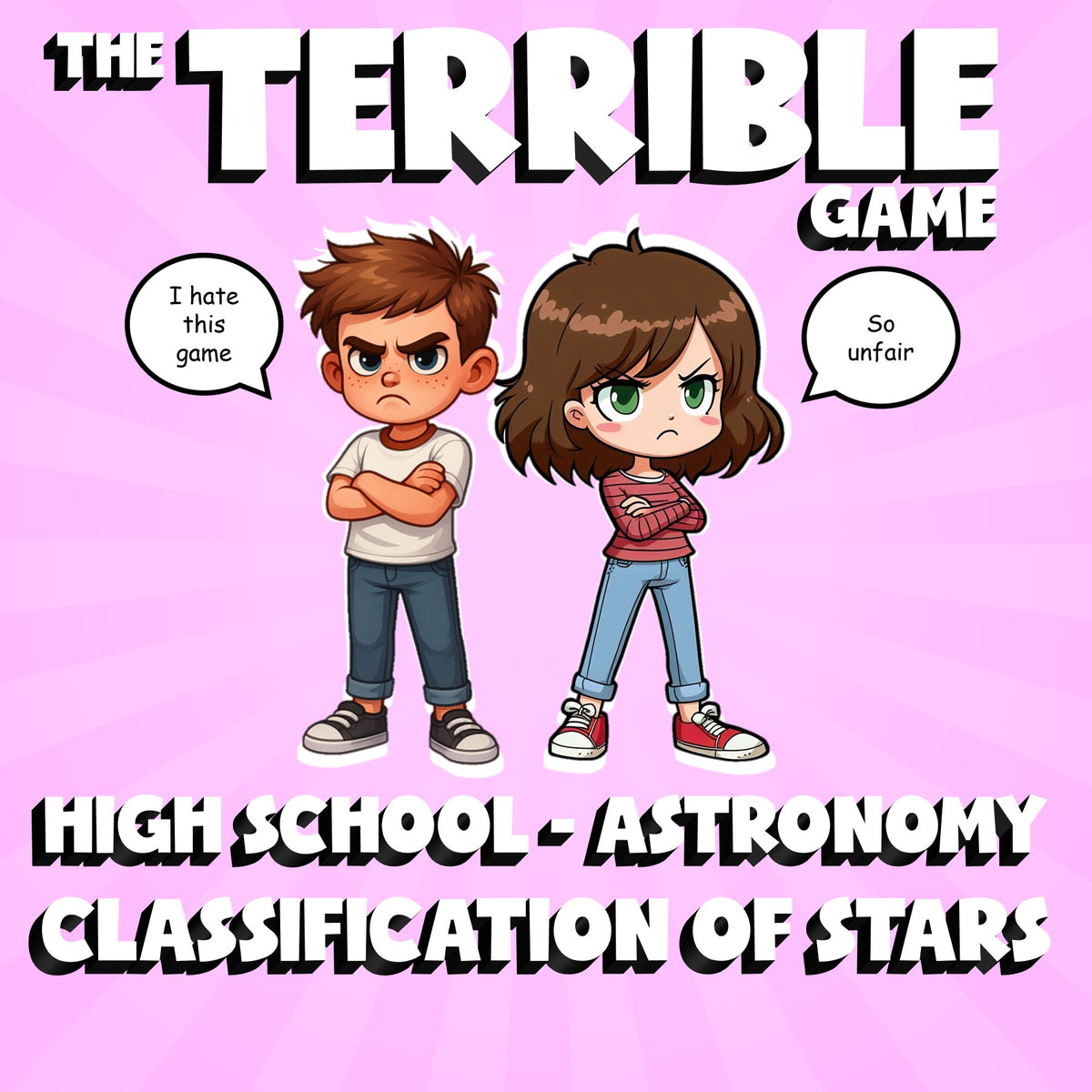 Classification of Stars THE TERRIBLE GAME - No Prep Astronomy Science Review