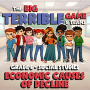 Economic Causes of Decline BIG TERRIBLE GAME - No Prep Grade 6 Socials Review