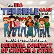 Medieval Conflict of Church & State BIG TERRIBLE GAME - Grade 7 Socials Review