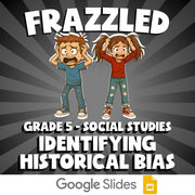 Identifying Historical Bias FRAZZLED Socials Game - No Prep Grade 5 Review