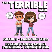 Evaluate Word Choice Precision & Connotation THE TERRIBLE GAME - Grade 8ELA