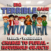 Change to Plural - Household Objects BIG TERRIBLE GAME - No Prep French Exercise