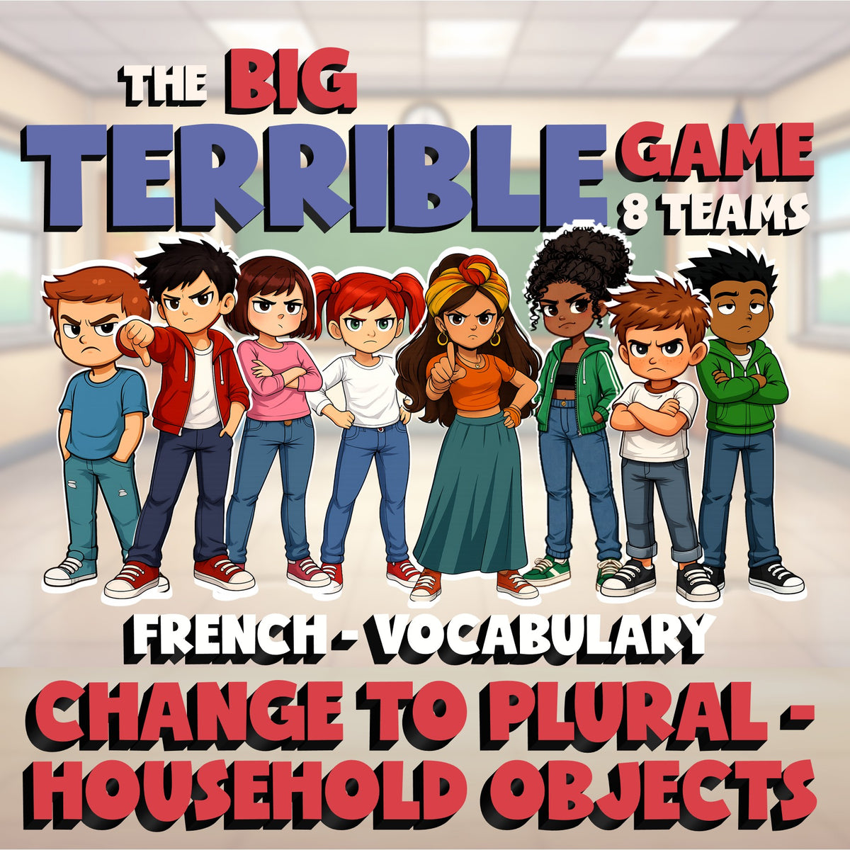 Change to Plural - Household Objects BIG TERRIBLE GAME - No Prep French Exercise