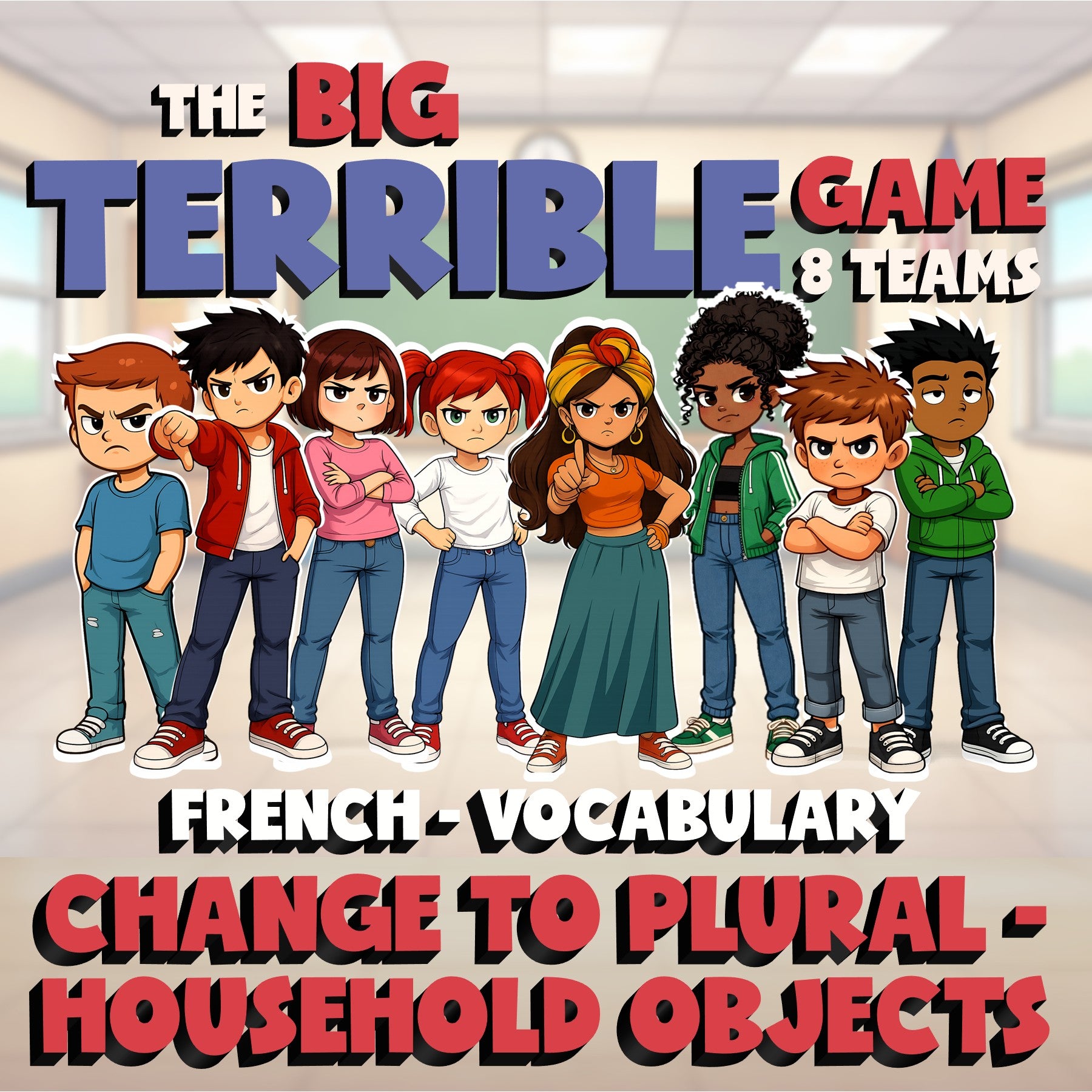 Change to Plural - Household Objects BIG TERRIBLE GAME - No Prep French Exercise