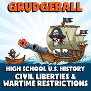 Civil Liberties & Wartime Restrictions GRUDGEBALL U.S. History Game - No Prep