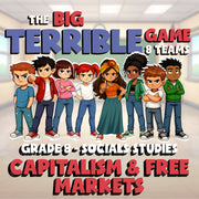 Capitalism & Free Markets BIG TERRIBLE GAME - No Prep Grade 8 Socials Review