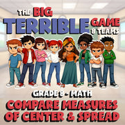 Compare Measures of Center & Spread BIG TERRIBLE GAME - Grade 8 Math Review