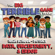 Data, Uncertainty, & Error BIG TERRIBLE GAME - No Prep Physics Science Review