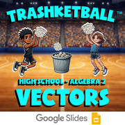 Vectors TRASHKETBALL Math Game - No Prep Algebra 2 Review Activity