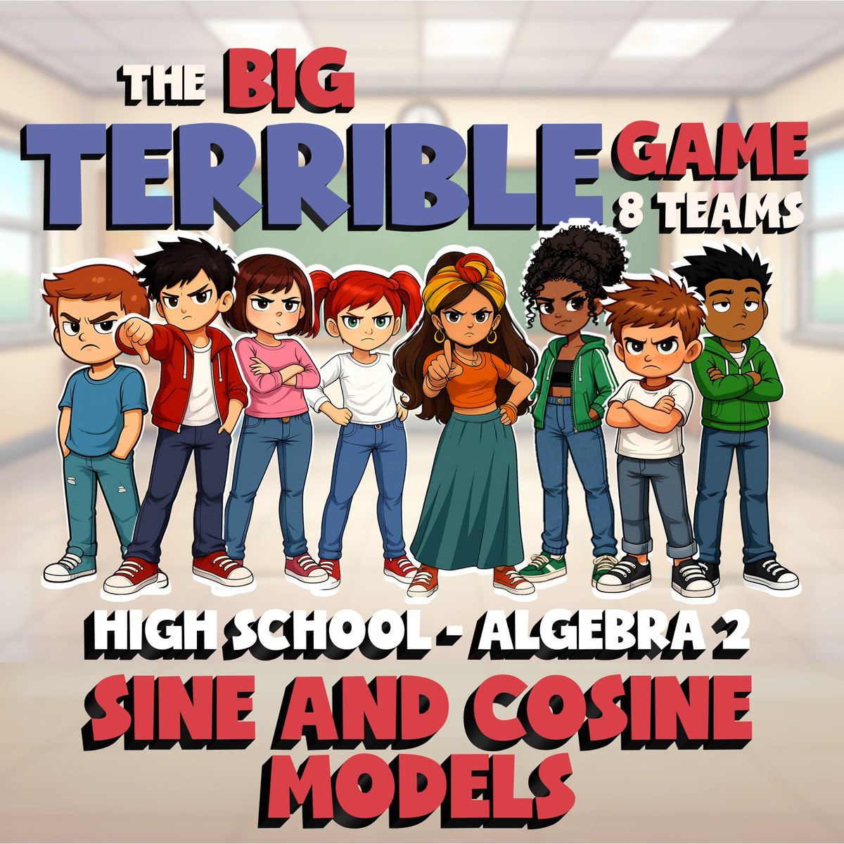 Sine and Cosine Models BIG TERRIBLE GAME - No Prep Algebra 2 Math Review