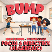 Focus & Directrix (Algebraic) BUMP Math Game - No Prep PreCalculus Review