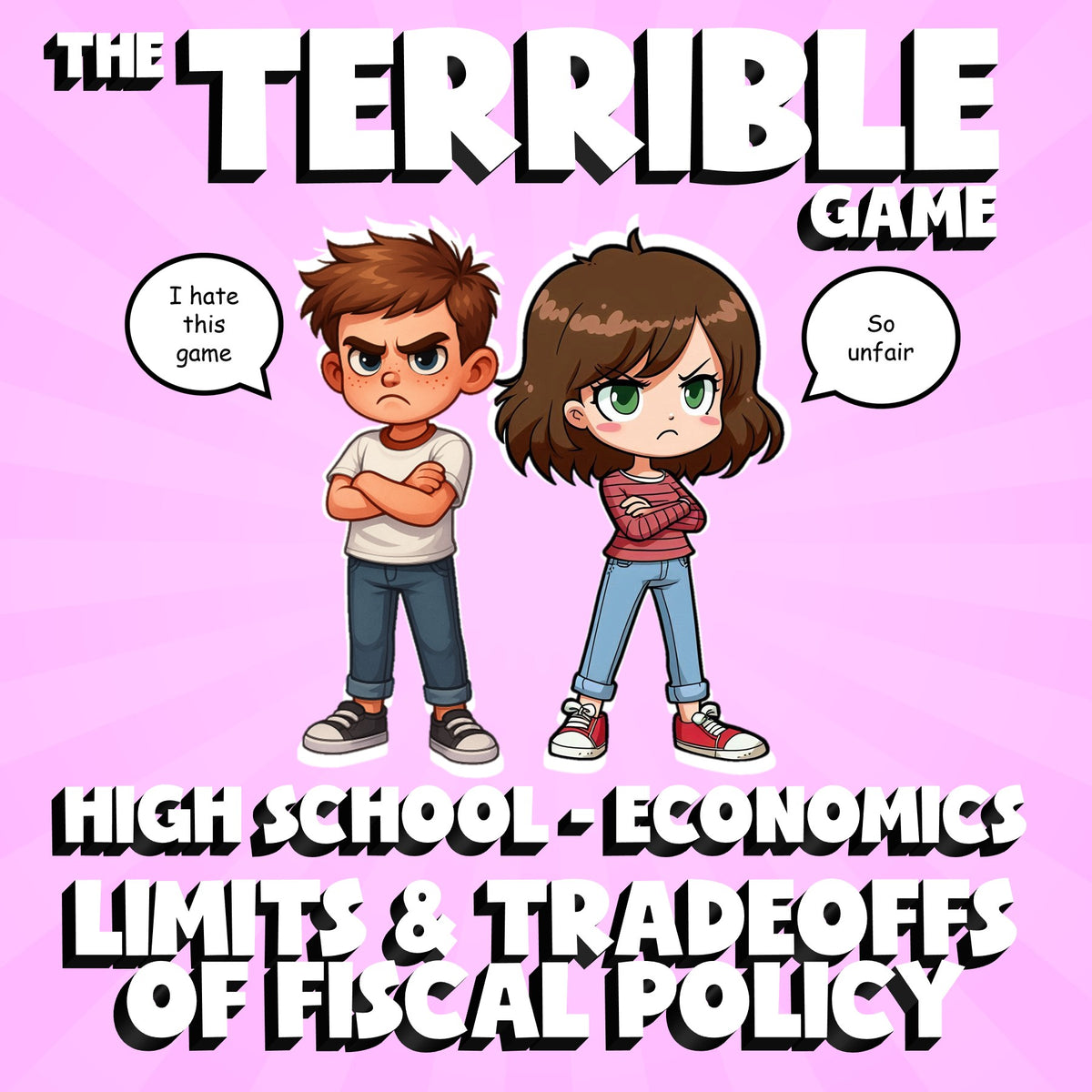Limits & Tradeoffs of Fiscal Policy THE TERRIBLE GAME - No Prep Economics Review