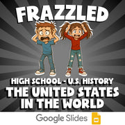 The United States in the World FRAZZLED U.S. History Game - No Prep Review