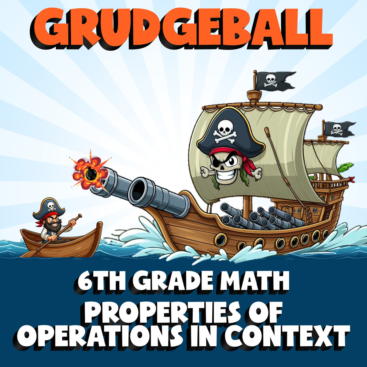 Properties of Operations in Context GRUDGEBALL Math Game - No Prep Grade 6